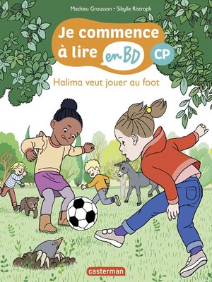 cover image of Halima veut jouer au foot--Je commence à lire en BD